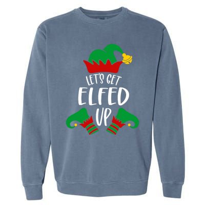 Let's Get Elfed Up Christmas Pajama Xmas Costume Boy Girl Cute Gift Garment-Dyed Sweatshirt