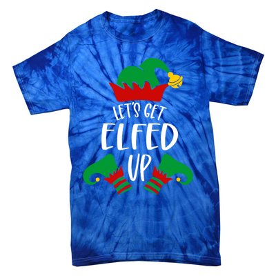 Let's Get Elfed Up Christmas Pajama Xmas Costume Boy Girl Cute Gift Tie-Dye T-Shirt