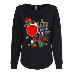 Let's Get Elfed Up Ing Wine Leopard Family Christmas Gift Womens California Wash Sweatshirt