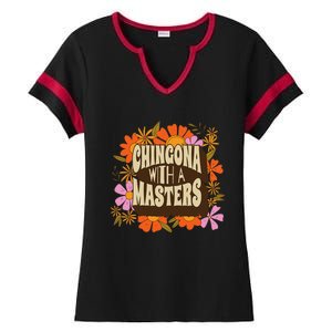 Latina Graduation Educated Latina Chingona With A Master Ladies Halftime Notch Neck Tee