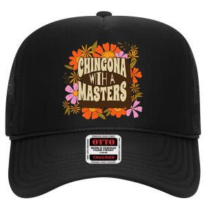 Latina Graduation Educated Latina Chingona With A Master High Crown Mesh Back Trucker Hat