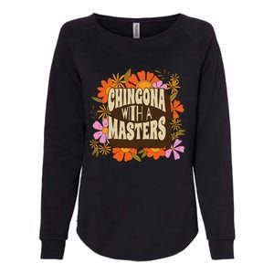 Latina Graduation Educated Latina Chingona With A Master Womens California Wash Sweatshirt