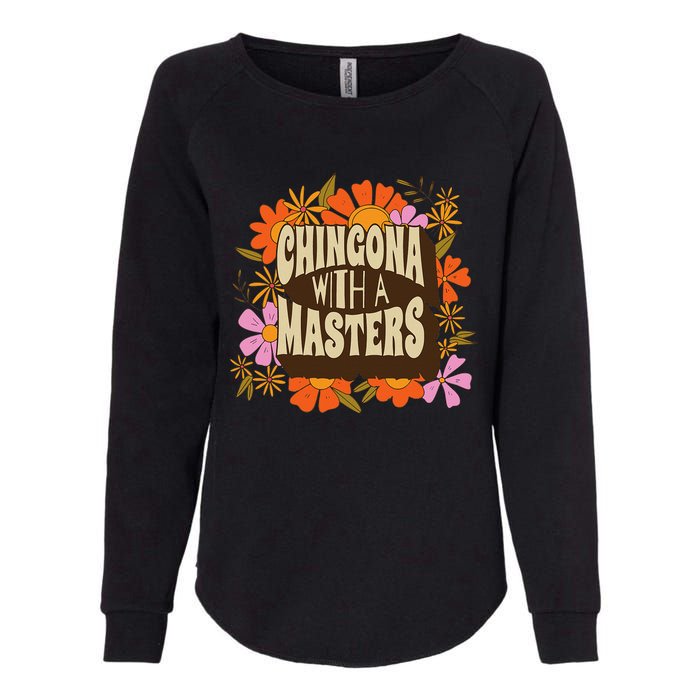 Latina Graduation Educated Latina Chingona With A Master Womens California Wash Sweatshirt