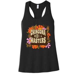 Latina Graduation Educated Latina Chingona With A Master Women's Racerback Tank