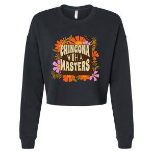 Latina Graduation Educated Latina Chingona With A Master Cropped Pullover Crew