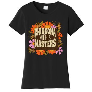 Latina Graduation Educated Latina Chingona With A Master Women's T-Shirt