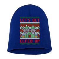 Let's Get Elfed Up Elf Ugly Christmas Sweater Style Drunk Gift Short Acrylic Beanie