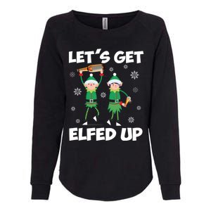 Let's Get Elfed Up Funny Christmas Matching Family Elf Lover Great Gift Womens California Wash Sweatshirt