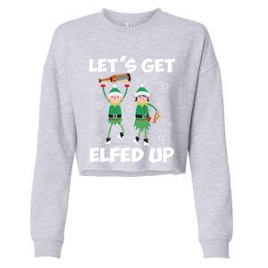 Let's Get Elfed Up Funny Christmas Matching Family Elf Lover Great Gift Cropped Pullover Crew