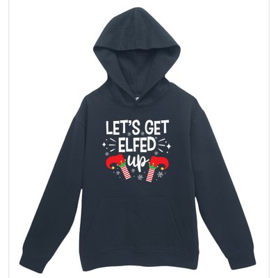 Let's Get Elfed Up Winter Holiday Funny Gift Funny Christmas Elf Gift Urban Pullover Hoodie