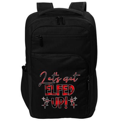 Lets Get Elfed Up Funny Christmas Holiday Impact Tech Backpack