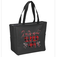 Lets Get Elfed Up Funny Christmas Holiday Zip Tote Bag