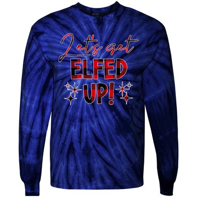 Lets Get Elfed Up Funny Christmas Holiday Tie-Dye Long Sleeve Shirt