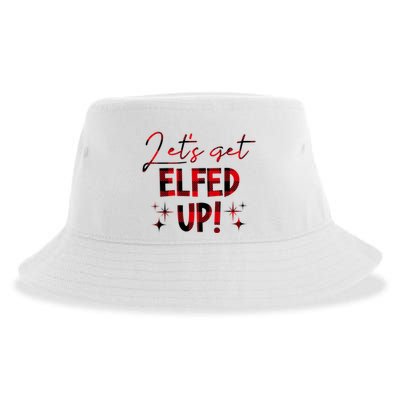 Lets Get Elfed Up Funny Christmas Holiday Sustainable Bucket Hat