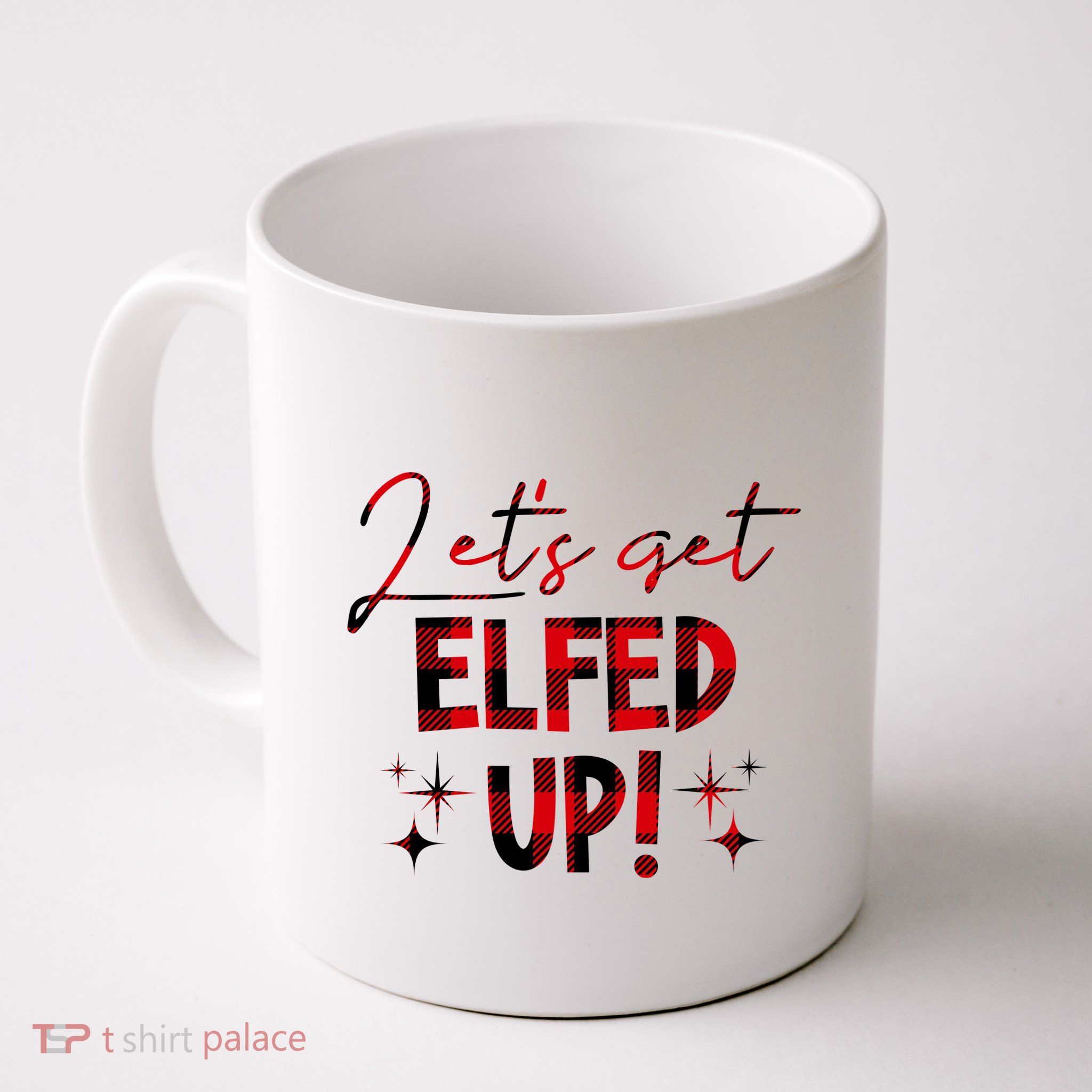 Lets Get Elfed Up Funny Christmas Holiday Mug