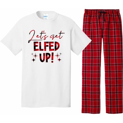 Lets Get Elfed Up Funny Christmas Holiday Pajama Set