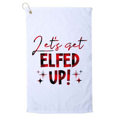 Lets Get Elfed Up Funny Christmas Holiday Golf Towel