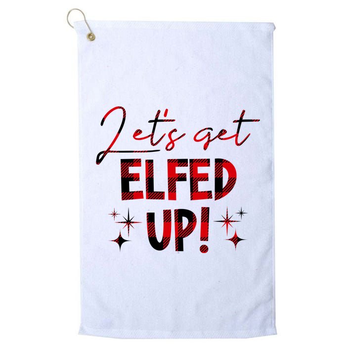 Lets Get Elfed Up Funny Christmas Holiday Golf Towel