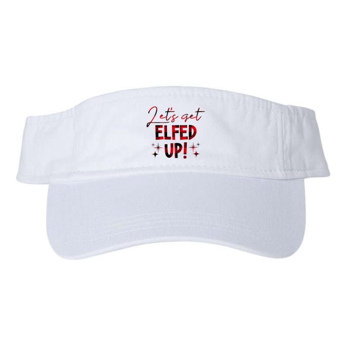 Lets Get Elfed Up Funny Christmas Holiday Visor