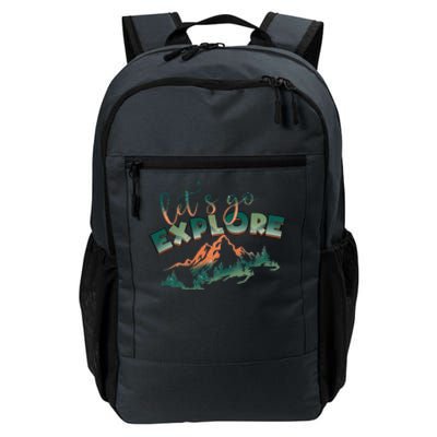 Lets Go Explore Mountain Adventure Hiking Gift Daily Commute Backpack