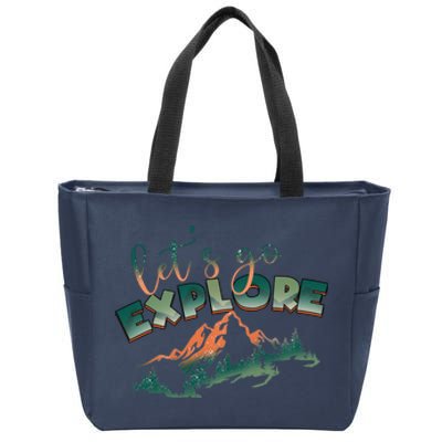 Lets Go Explore Mountain Adventure Hiking Gift Zip Tote Bag