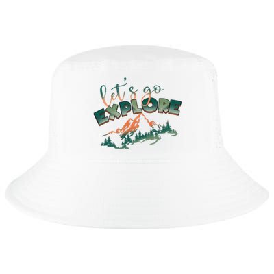 Lets Go Explore Mountain Adventure Hiking Gift Cool Comfort Performance Bucket Hat