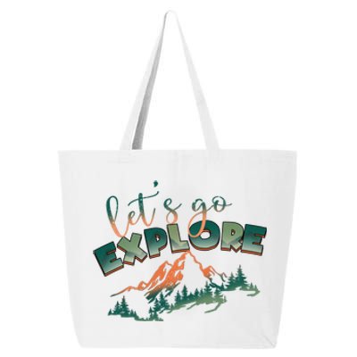 Lets Go Explore Mountain Adventure Hiking Gift 25L Jumbo Tote