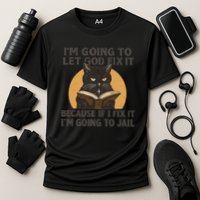 Let God Fix It - Cat Quote Cooling Performance Crew T-Shirt