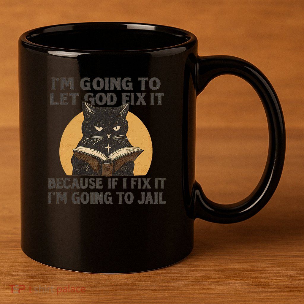 Let God Fix It - Cat Quote 11oz C Handle Ceramic Mug