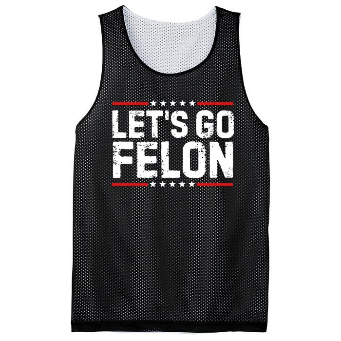 Lets Go Felon Funny Anti Trump Convicted Felon 2024 Mesh Reversible Basketball Jersey Tank