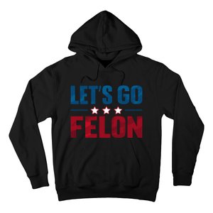 LetS Go Felon Slogan Graphic Hoodie