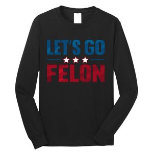 LetS Go Felon Slogan Graphic Long Sleeve Shirt