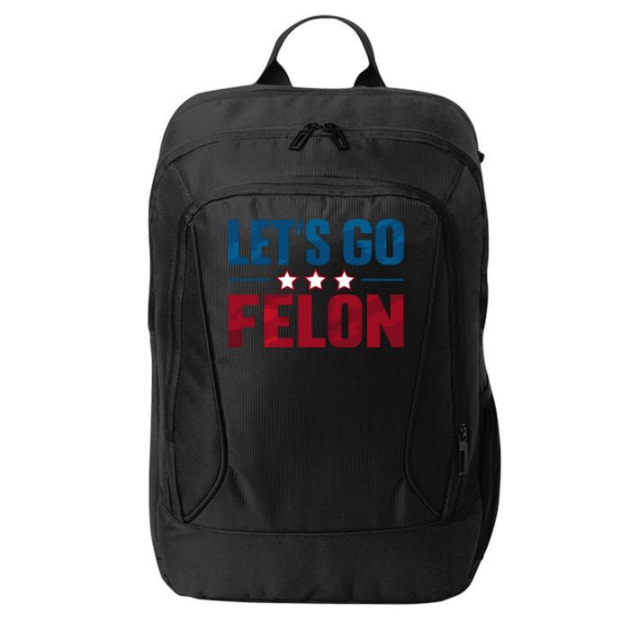 LetS Go Felon Slogan Graphic City Backpack