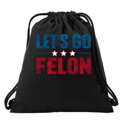 LetS Go Felon Slogan Graphic Drawstring Bag