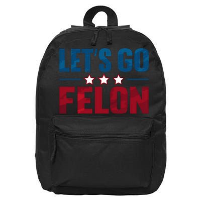 LetS Go Felon Slogan Graphic 16 in Basic Backpack