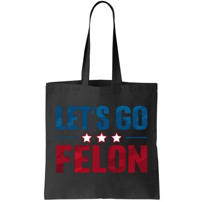 LetS Go Felon Slogan Graphic Tote Bag