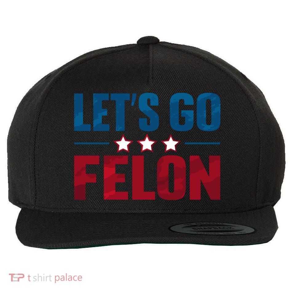 LetS Go Felon Slogan Graphic Wool Snapback Cap