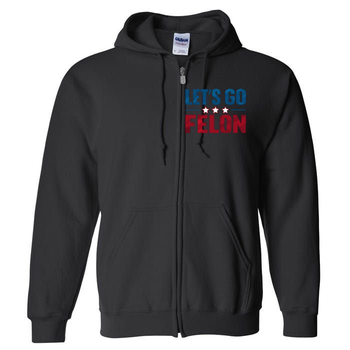 LetS Go Felon Slogan Graphic Full Zip Hoodie