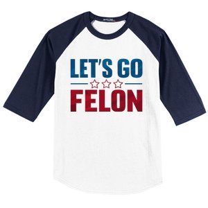 LetS Go Felon Slogan Graphic Baseball Sleeve Shirt