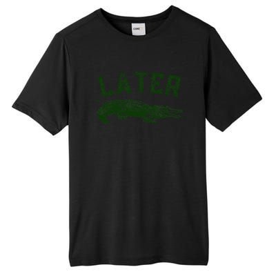 Later Gator Funny Alligator Tall Fusion ChromaSoft Performance T-Shirt