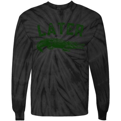 Later Gator Funny Alligator Tie-Dye Long Sleeve Shirt
