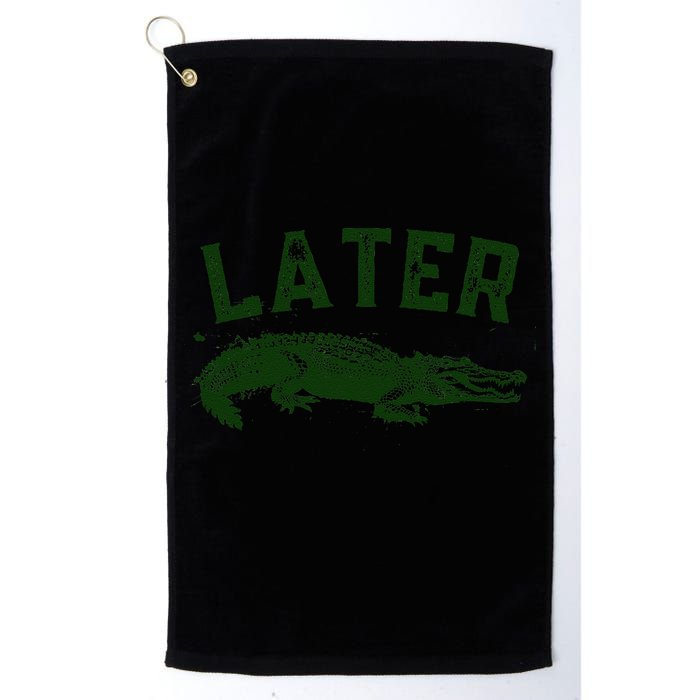 Later Gator Funny Alligator Golf Towel