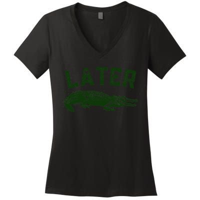 Later Gator Funny Alligator Women's V-Neck T-Shirt