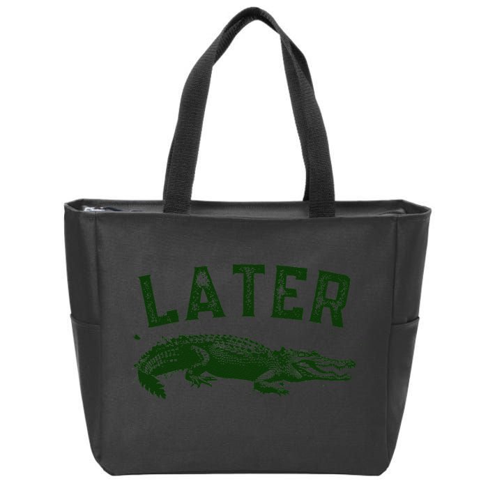 Later Gator Funny Alligator Zip Tote Bag
