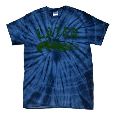 Later Gator Funny Alligator Tie-Dye T-Shirt