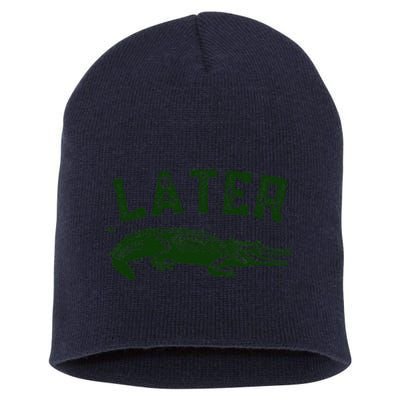 Later Gator Funny Alligator Short Acrylic Beanie