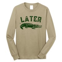 Later Gator Funny Alligator Long Sleeve Shirt