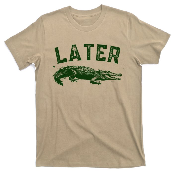 Later Gator Funny Alligator T-Shirt