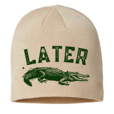 Later Gator Funny Alligator Sustainable Beanie