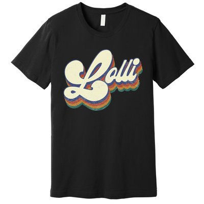 Lolli Gifts For Grandma Retro Vintage MotherS Day Lolli Premium T-Shirt